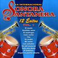 12 Exitos la Internacional Sonora Santanera, Vol. 1
