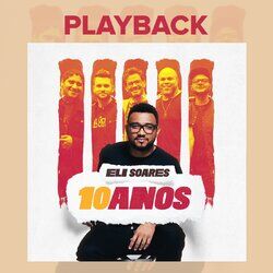 Cover of Eli Soares 10 Anos (Playback)
