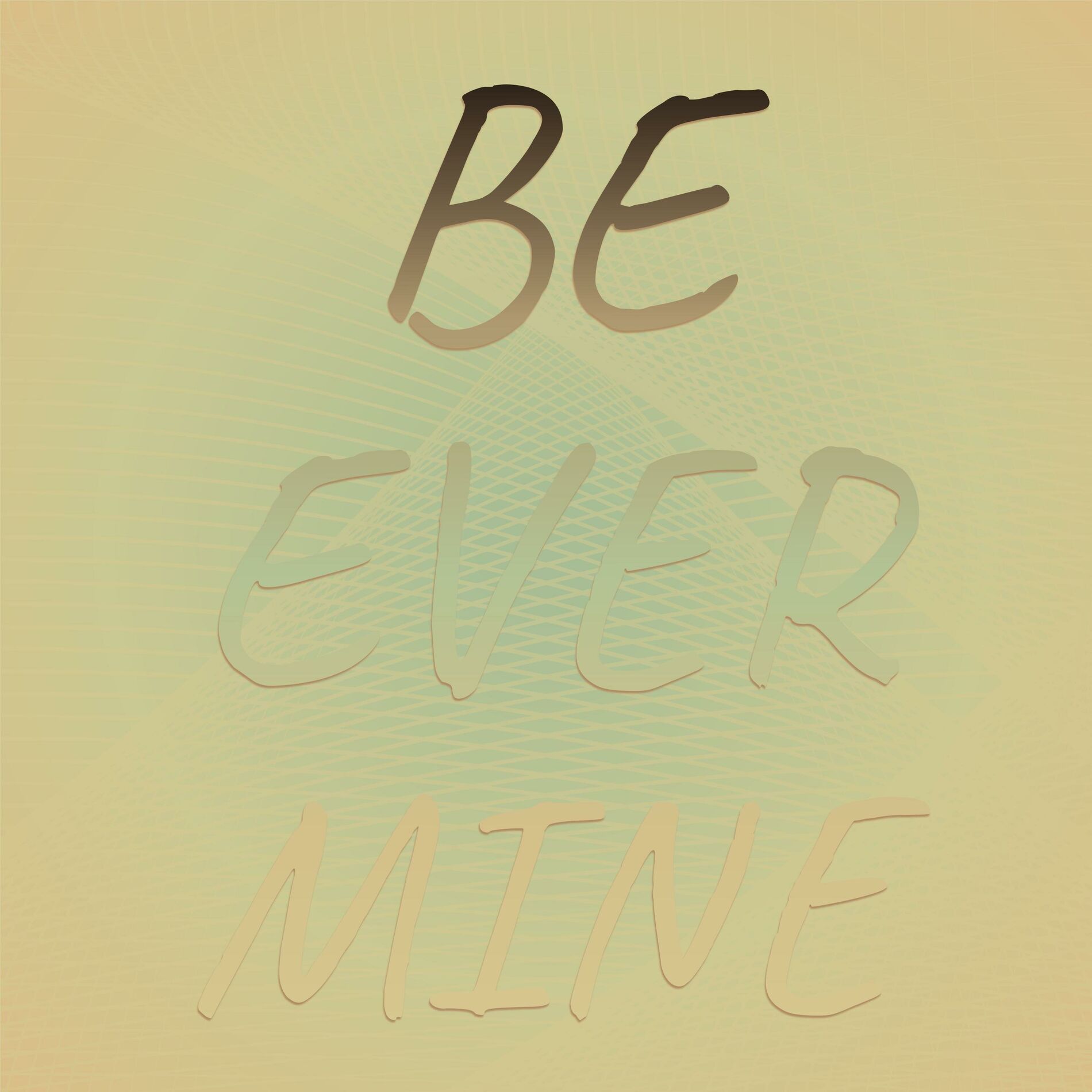 Album cover of Be Ever Mine