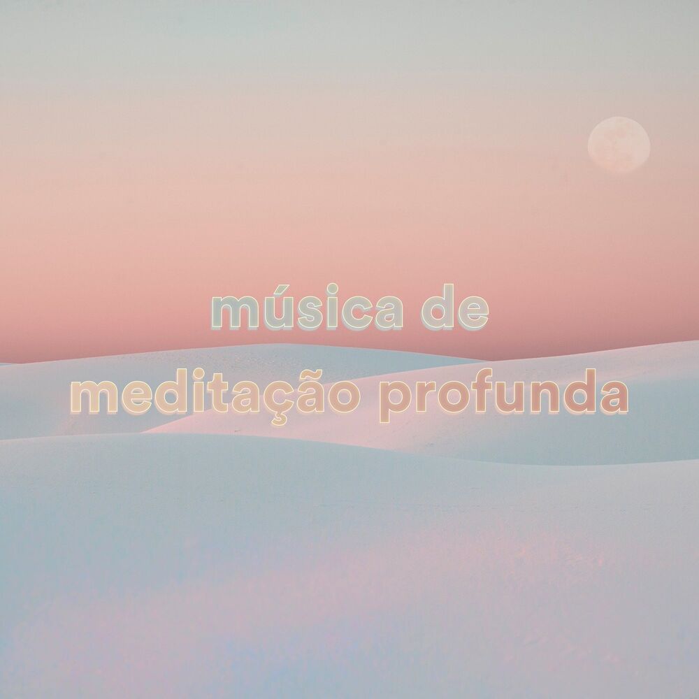 Picture of Música de Meditação Profunda