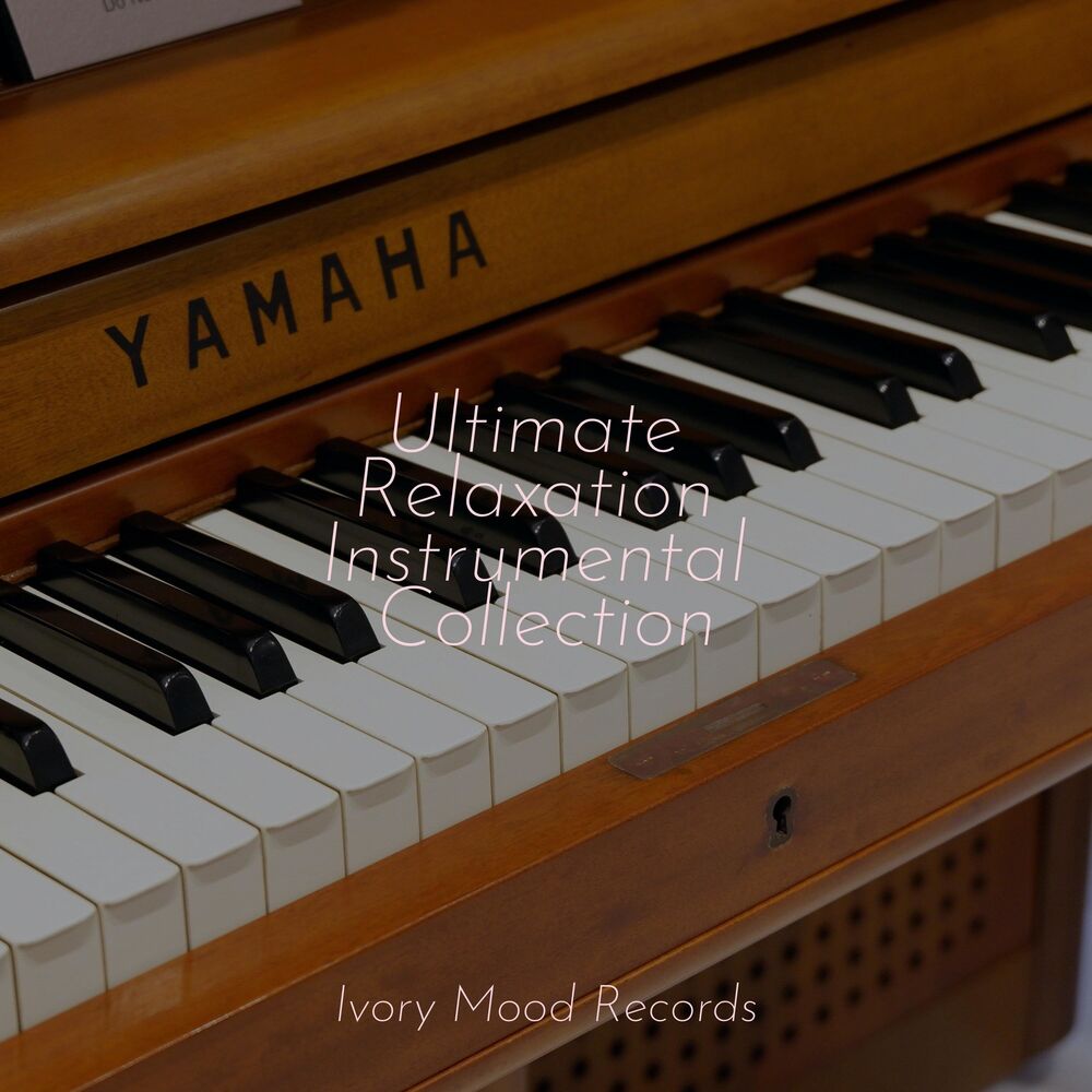 Picture of Ultimate Relaxation Instrumental Collection