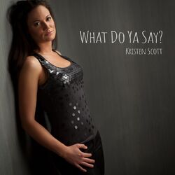 Cover of What Do Ya Say?
