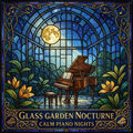 Glass Garden Nocturne