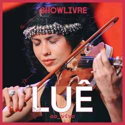 Cover of Luê no Estúdio Showlivre (Ao Vivo)