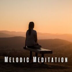 Cover of Melodic Meditation: Music for Inner Peace