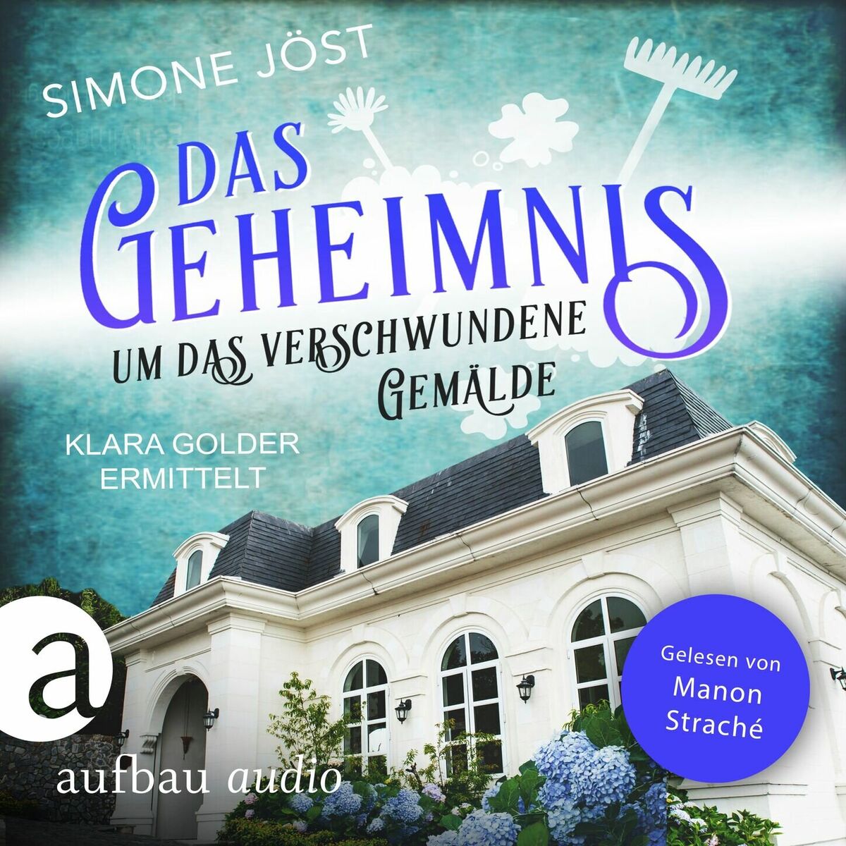 Album cover of Das Geheimnis um das verschwundene Gemälde - Klara Golder ermittelt, Band 6 (Ungekürzt)