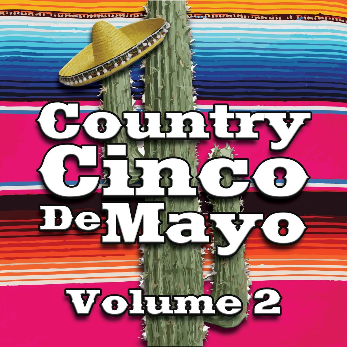 Album cover of Country Cinco de Mayo Vol. 2