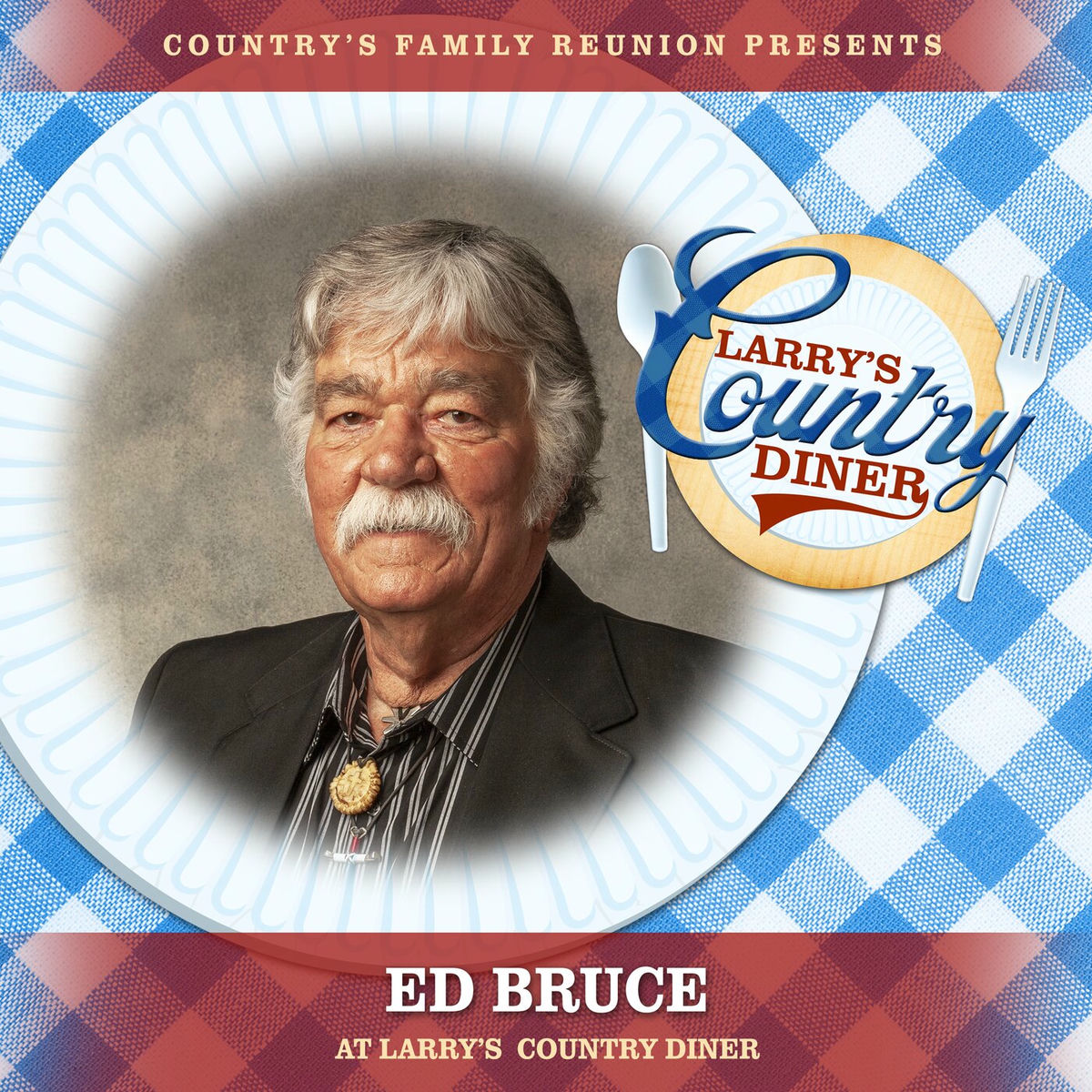 Album cover of Ed Bruce at Larry’s Country Diner (Live / Vol. 1)