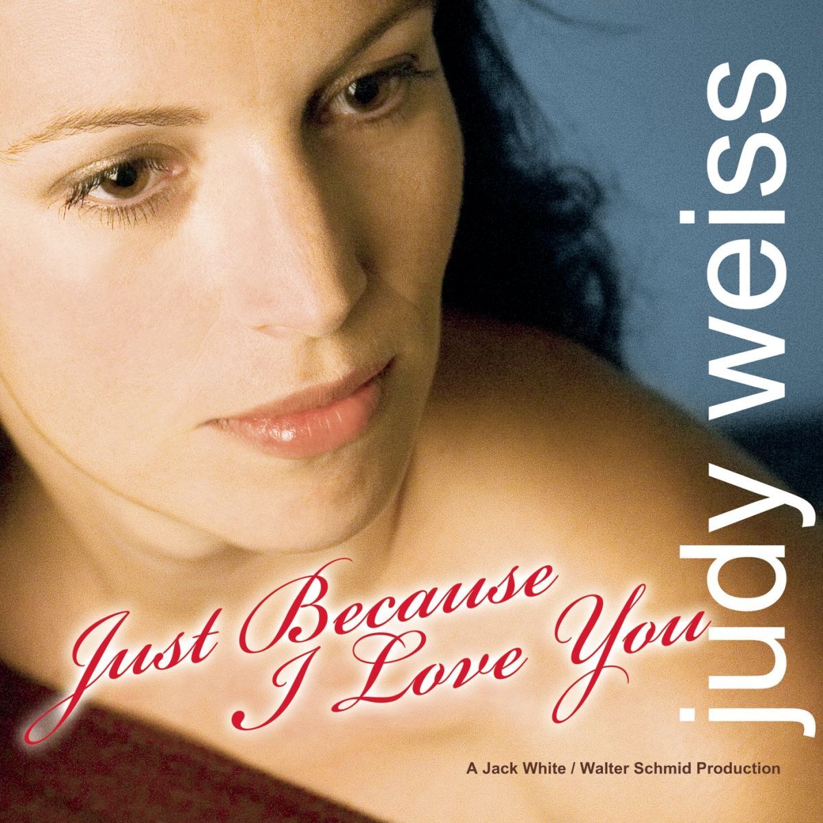 Album cover of Just because I love you