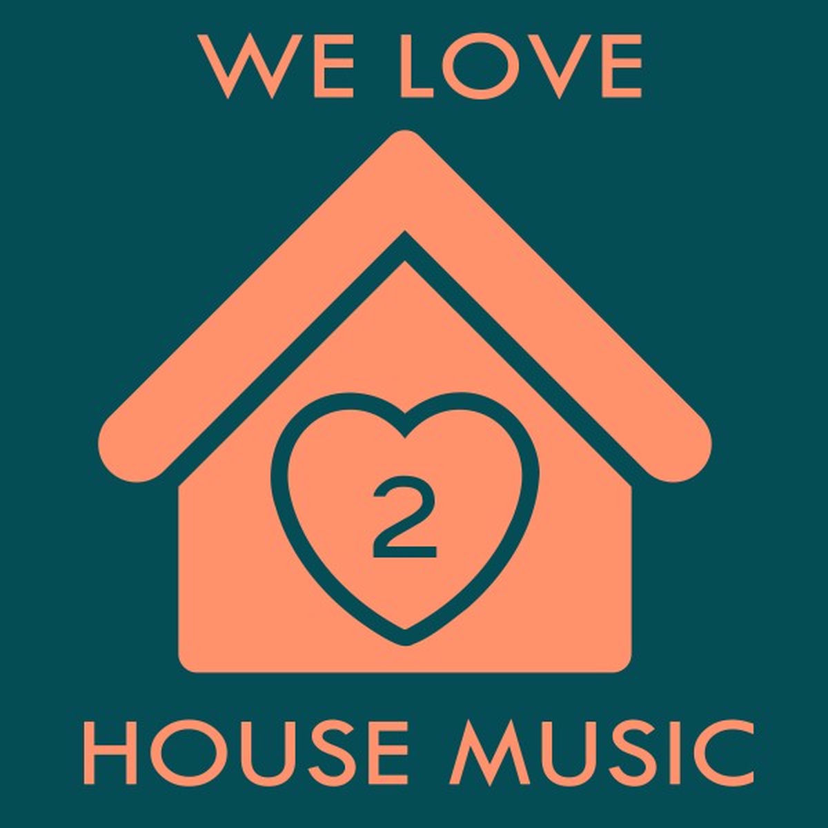 Album cover of We Love House Music 2