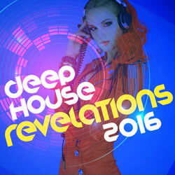 Cover of Deep House Revelations 2016