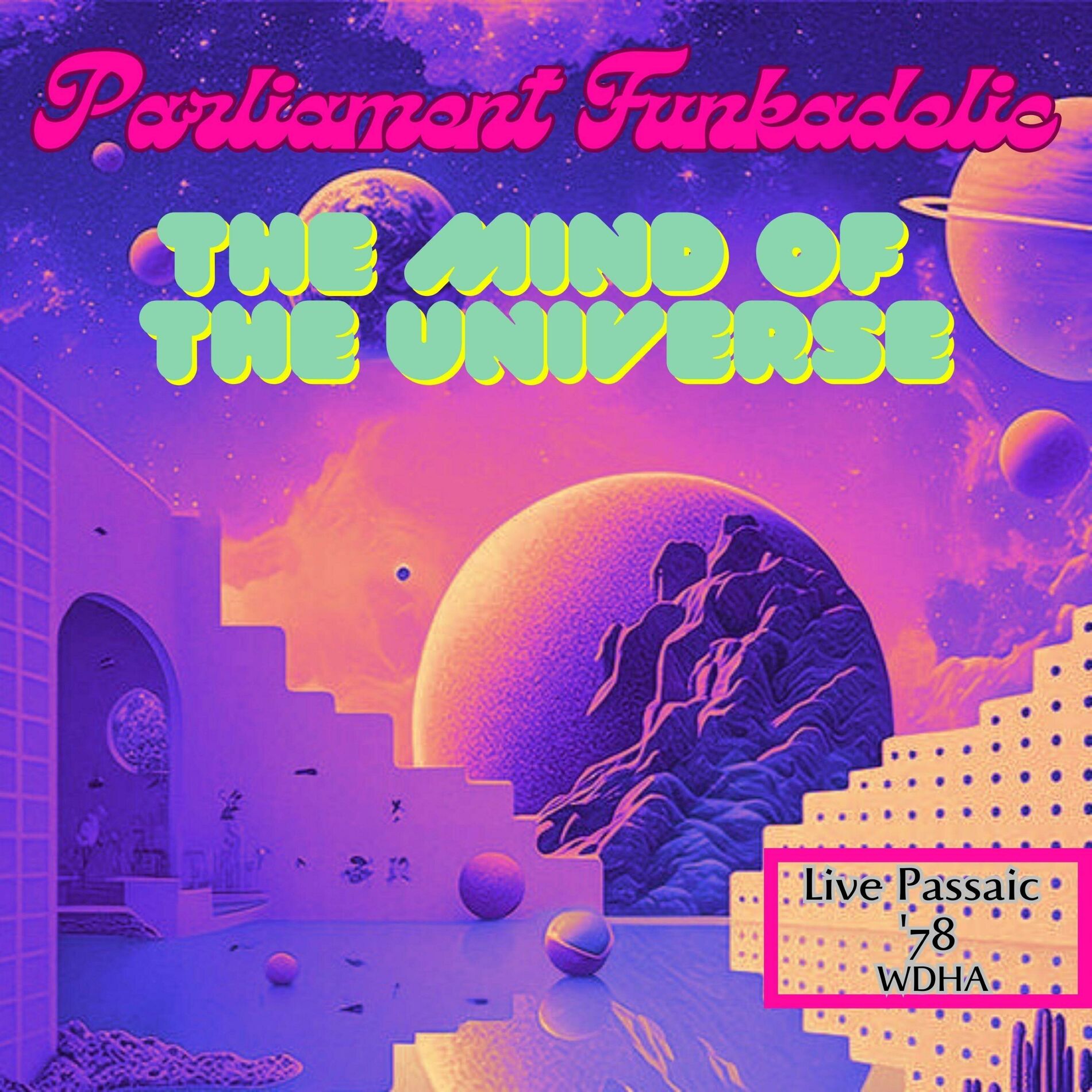 Album cover of The Mind Of The Universe (Live Passaic '78)