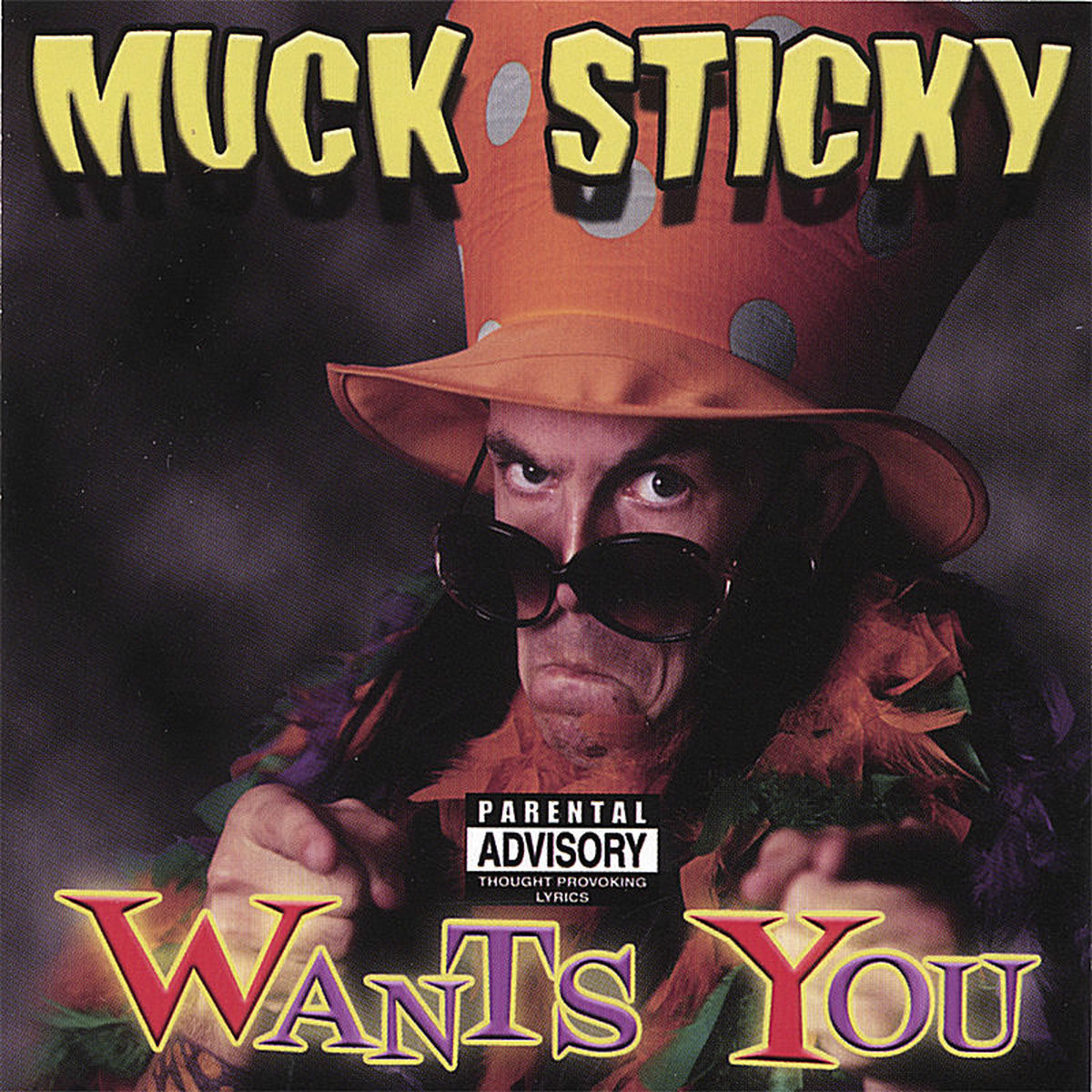 Album cover of Muck Sticky Wants You