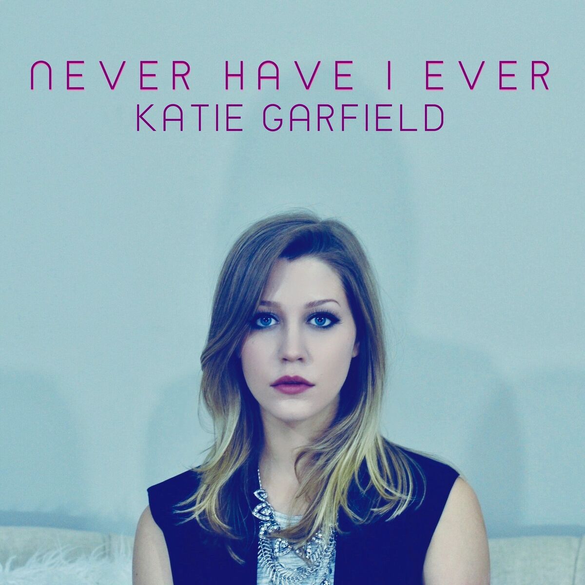 Album cover of Never Have I Ever