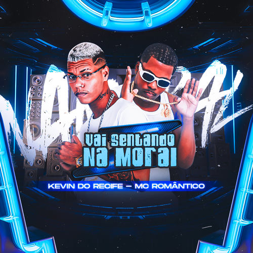 Vai Sentando na Moral
