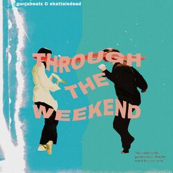 Cover of Through The Weekend