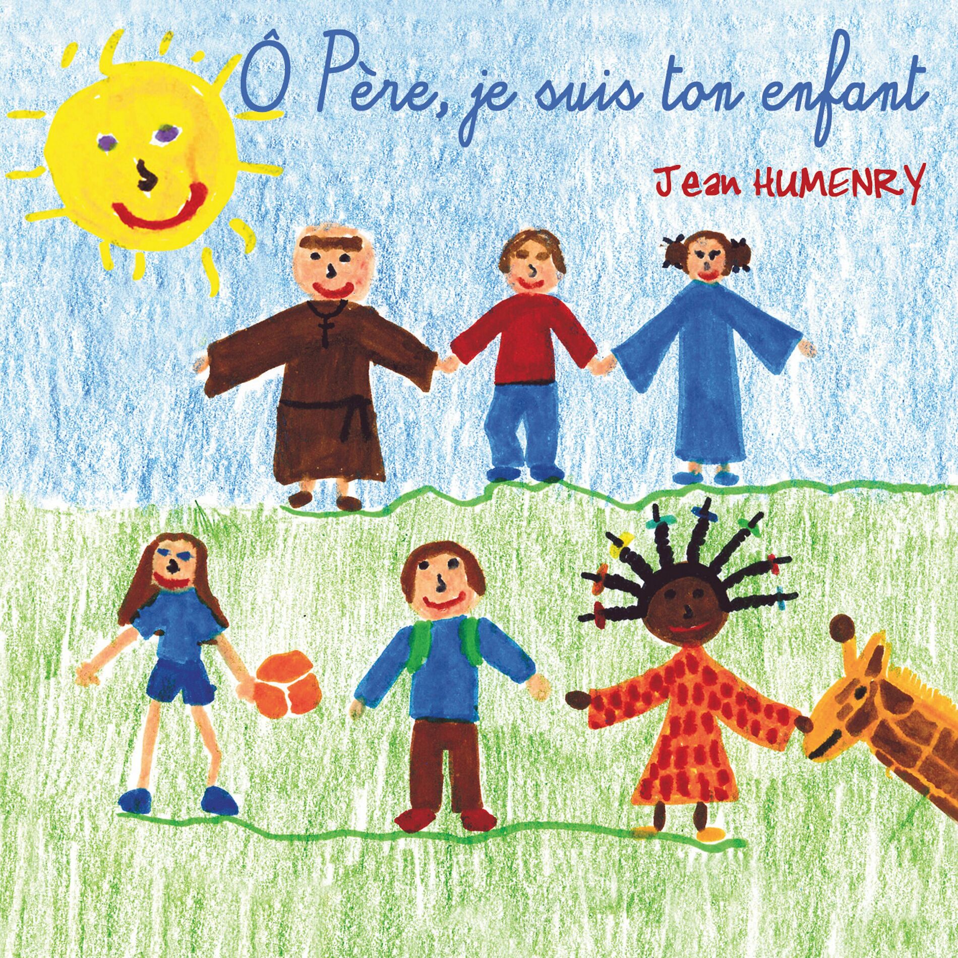 Album cover of Ô Père, je suis ton enfant