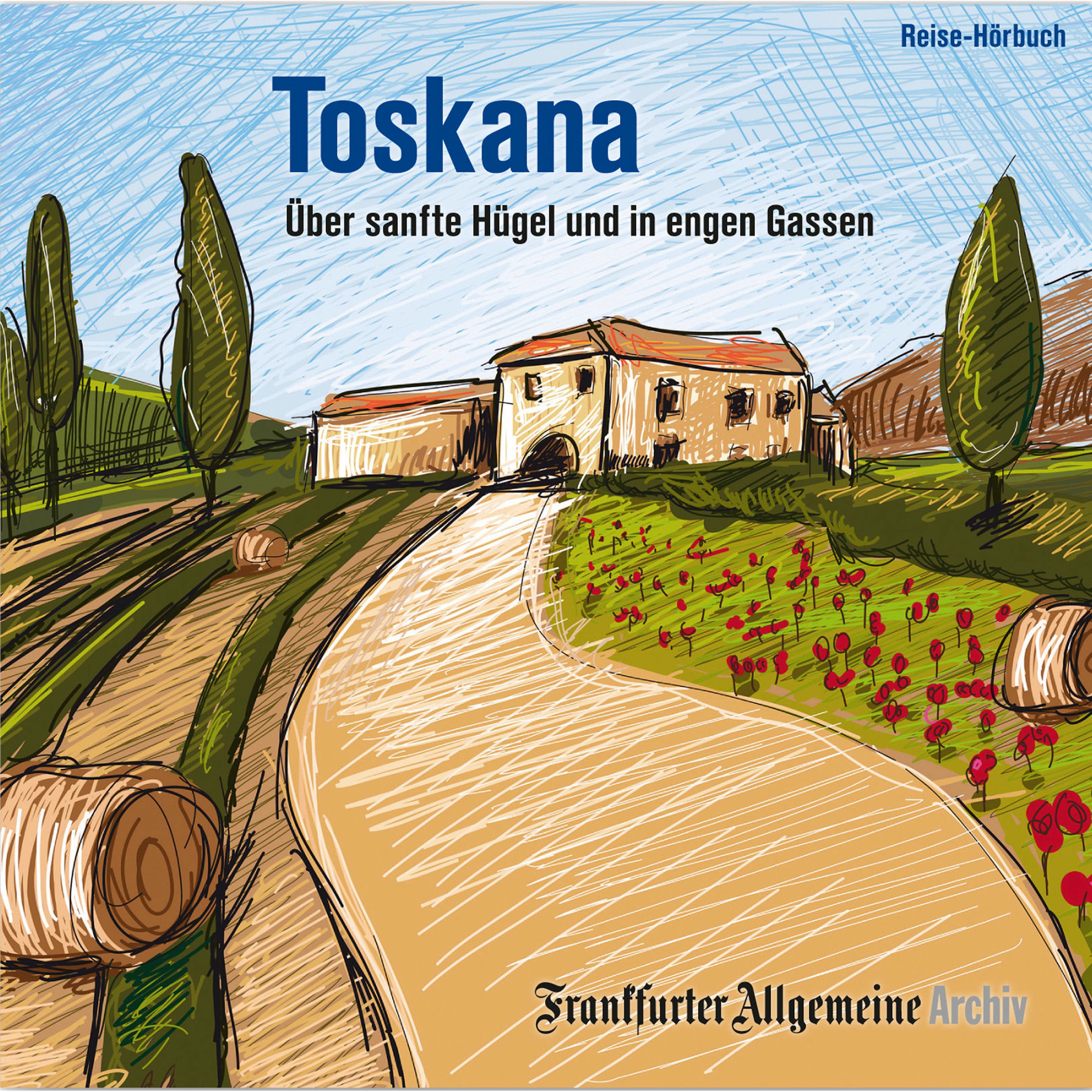 Album cover of Toskana (Über sanfte Hügel und in engen Gassen)