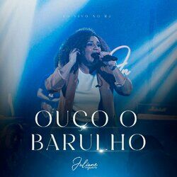 Cover of Ouço O Barulho (Ao Vivo)