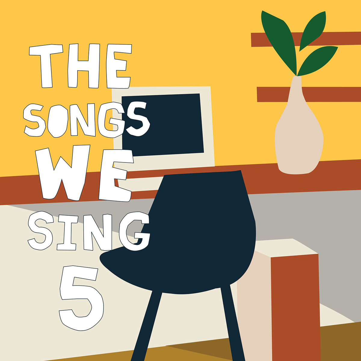 Album cover of The Songs We Sing 5 (2019-2020)