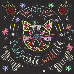 Cover of Ready Made Wild Life (Single Edit)
