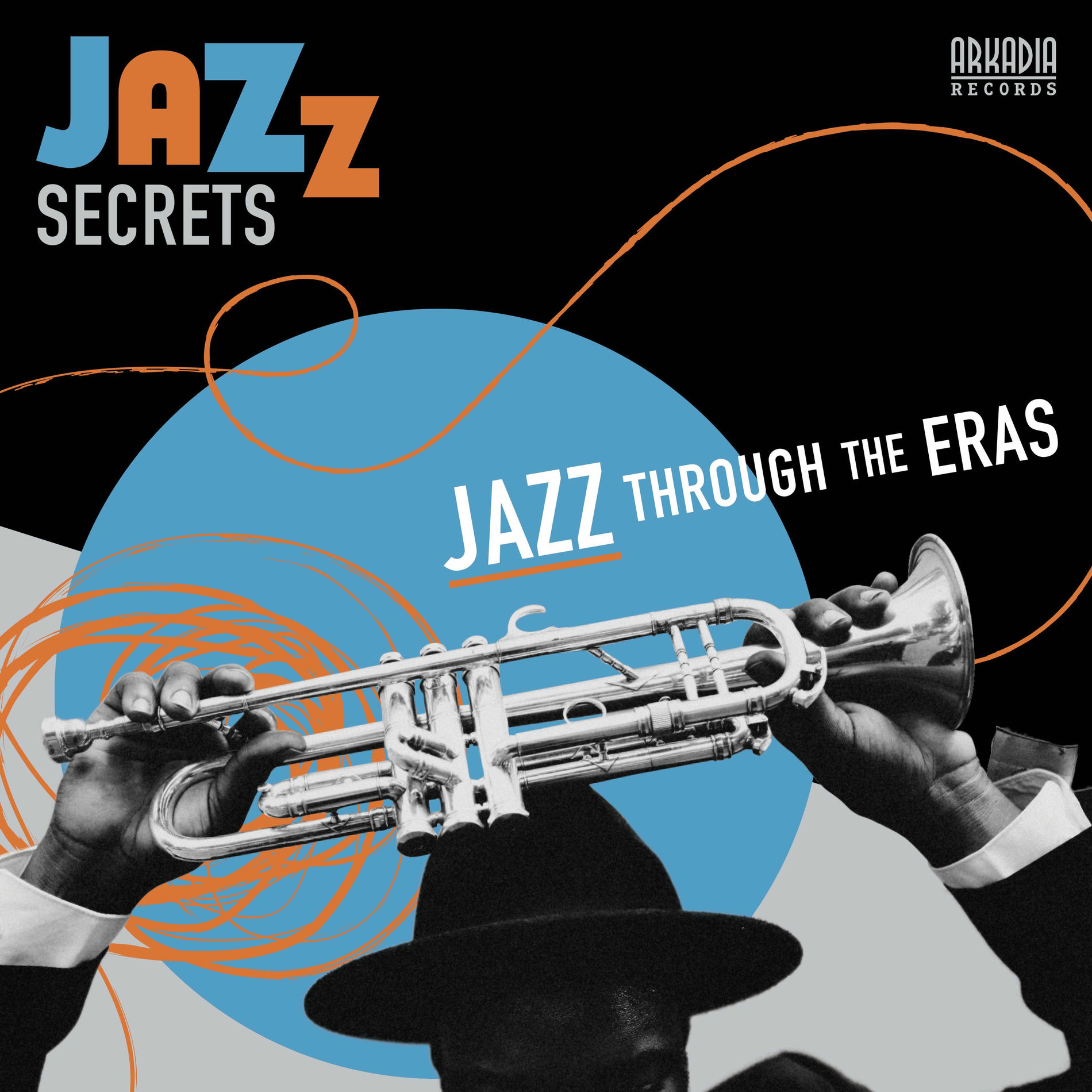 Album cover of Jazz Secrets - Jazz Through the Eras (How to Listen to Jazz)