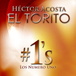 Cover of Hector Acosta "El Torito" Los Número Uno