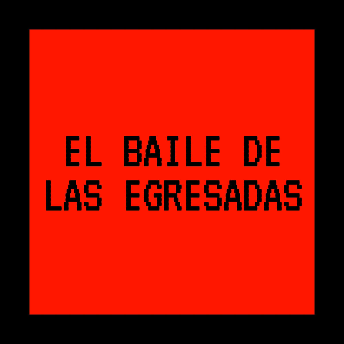 Album cover of El Baile de las Egresadas