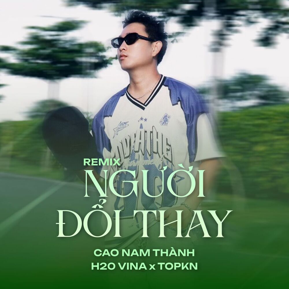 Picture of Người Đổi Thay (Remix)