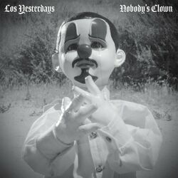 Cover of Nobody’s Clown (Payaso Version)