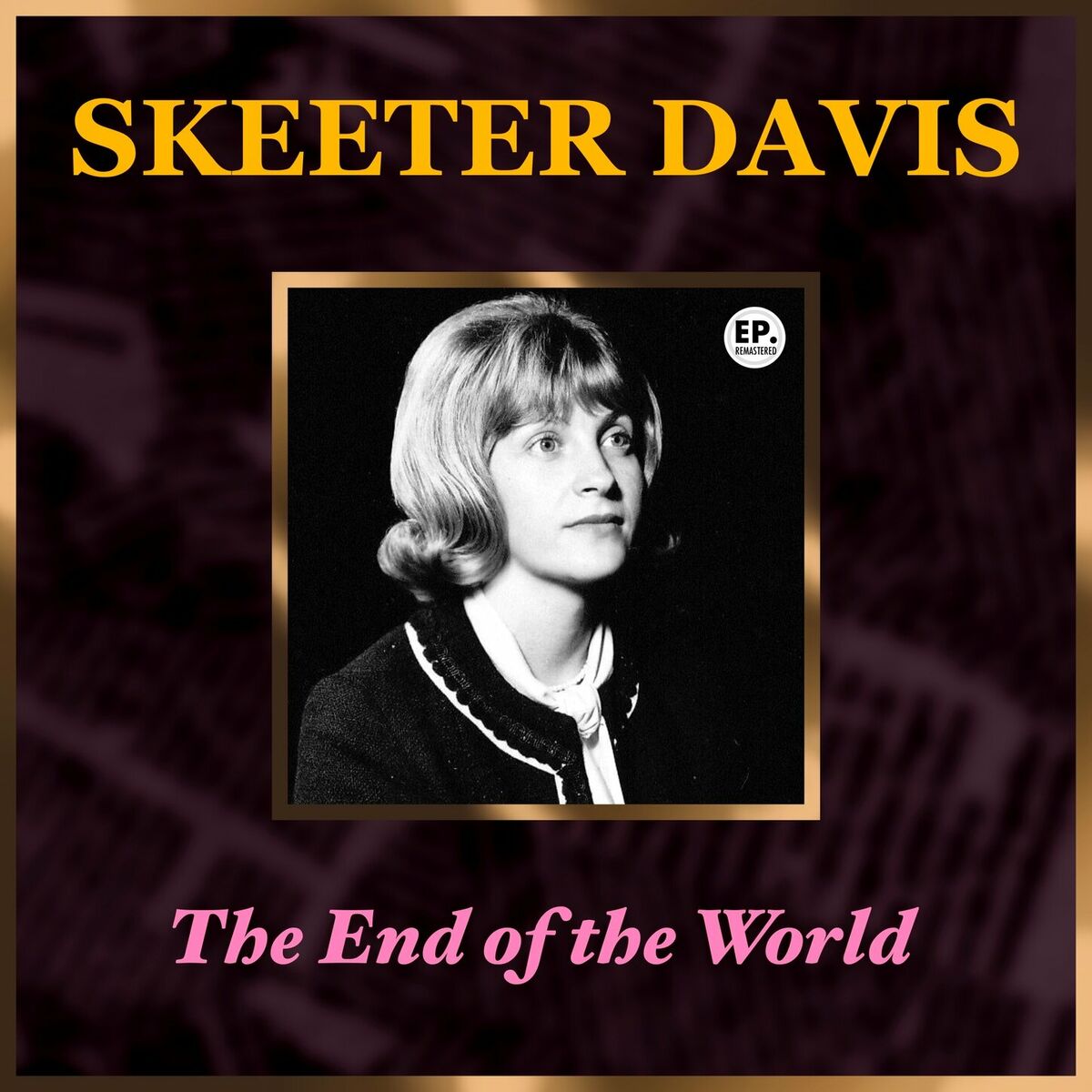 Album cover of The End of the World (Remastered)