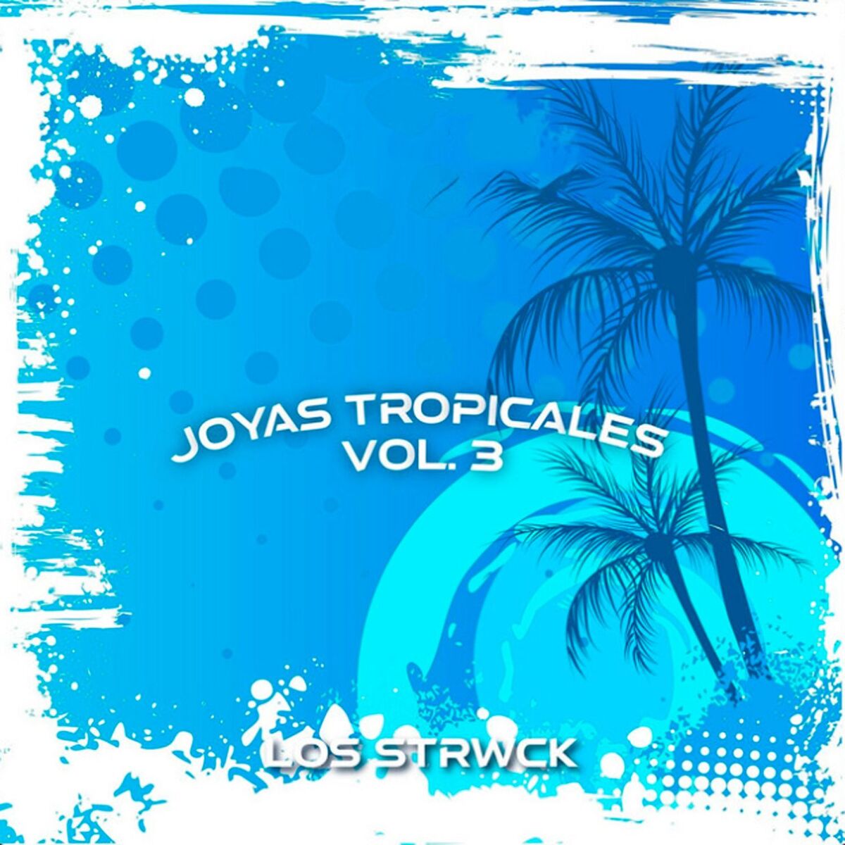 Album cover of Joyas Tropicales, Vol.3