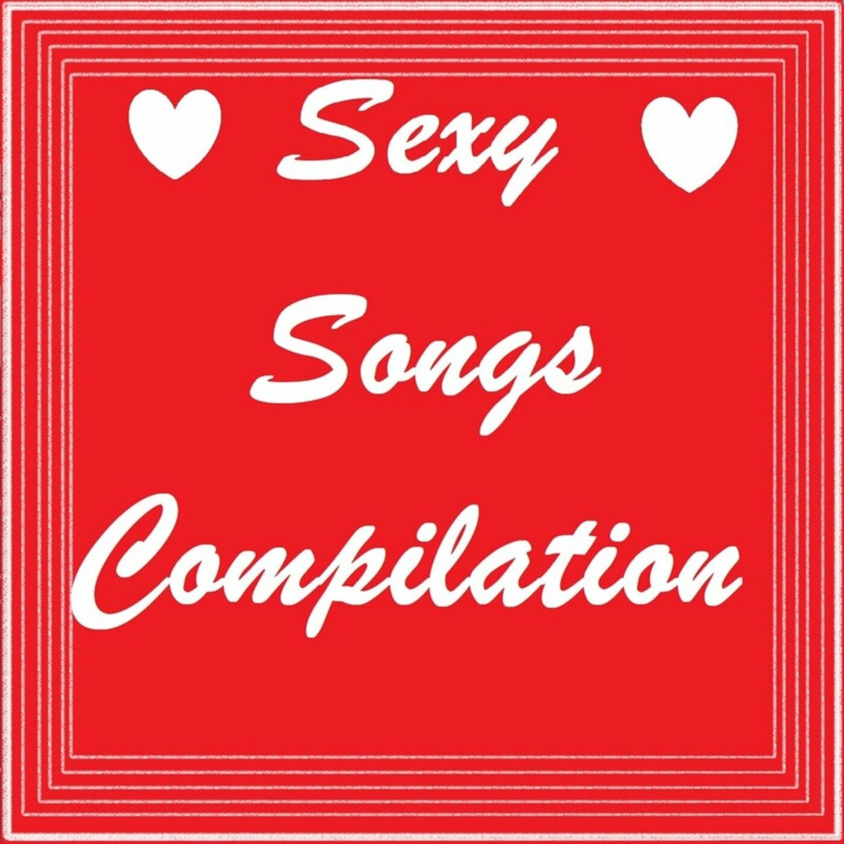 Album cover of Sexy Songs Compilation