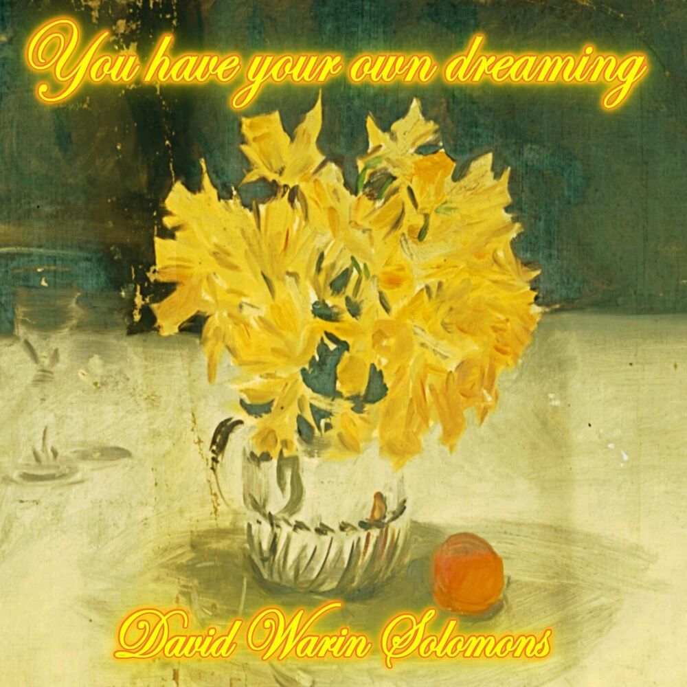 Picture of You Have Your Own Dreaming