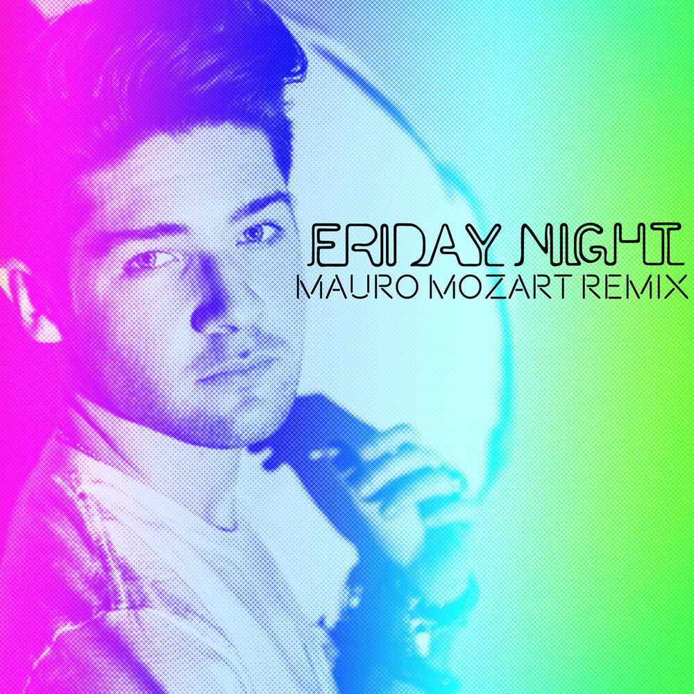 Picture of Friday Night (Mauro Mozart Remix)