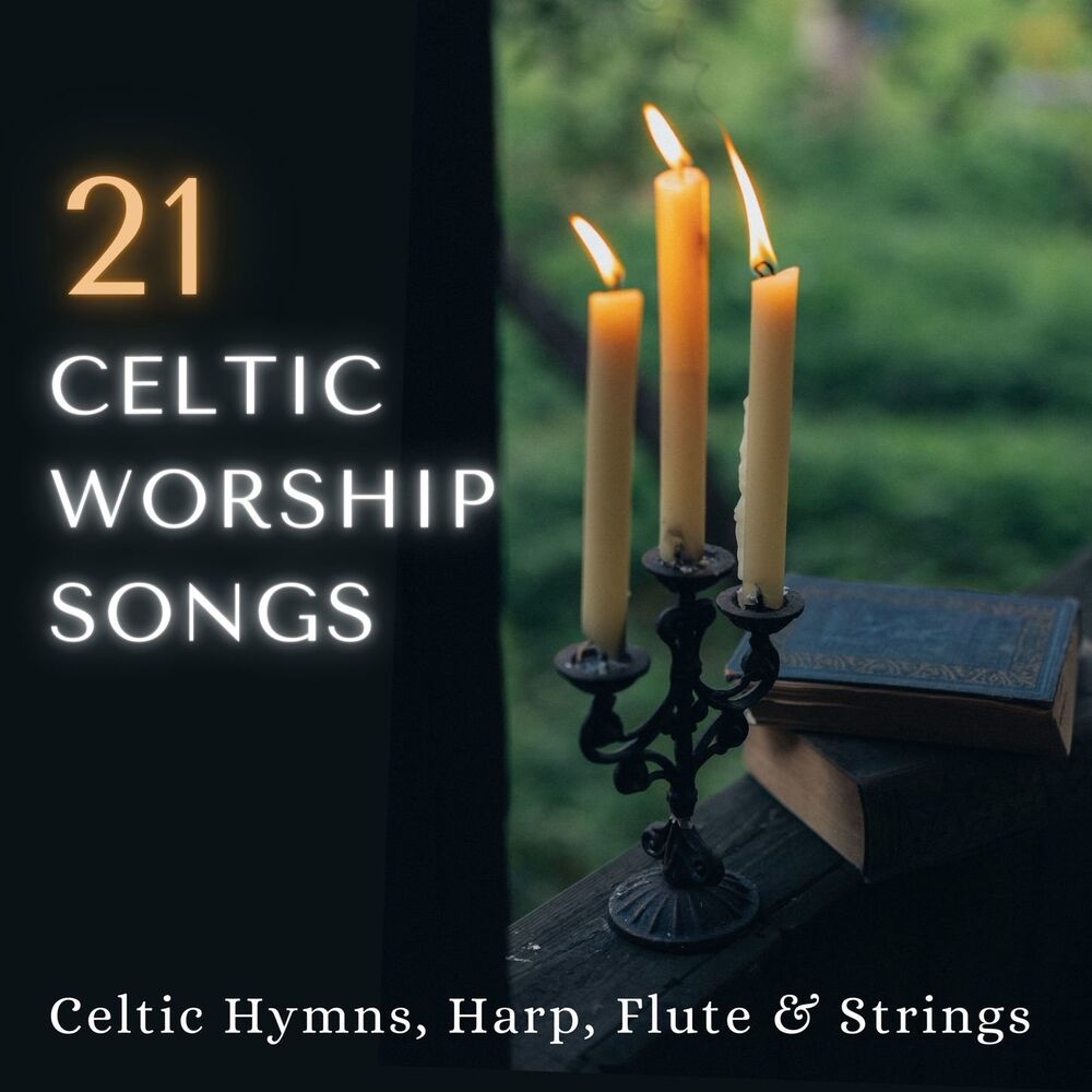 Picture of 21 Celtic Worship Songs: Celtic Hymns, Harp, Flute & Strings