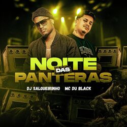 Cover of Noite Das Panteras (feat. MC Du Black)