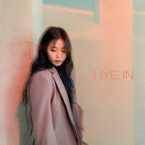 Hye In – 너에겐 쉬운 이별이 – Single