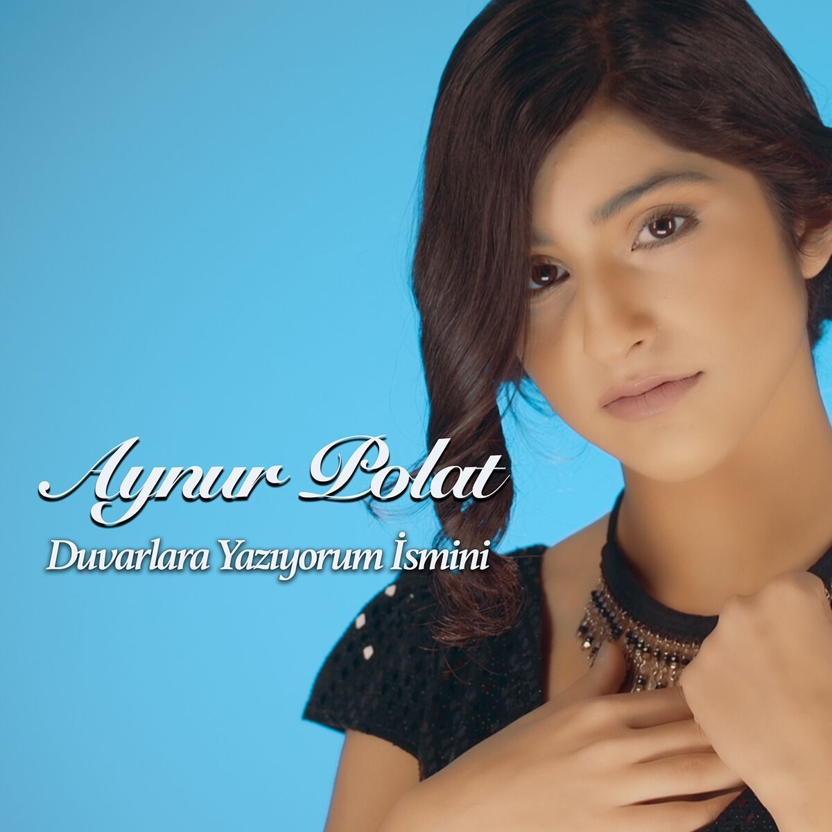 Album cover of Duvarlara Yazıyorum İsmini