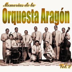 Memorias de La Orquesta Aragón, Vol. 2
