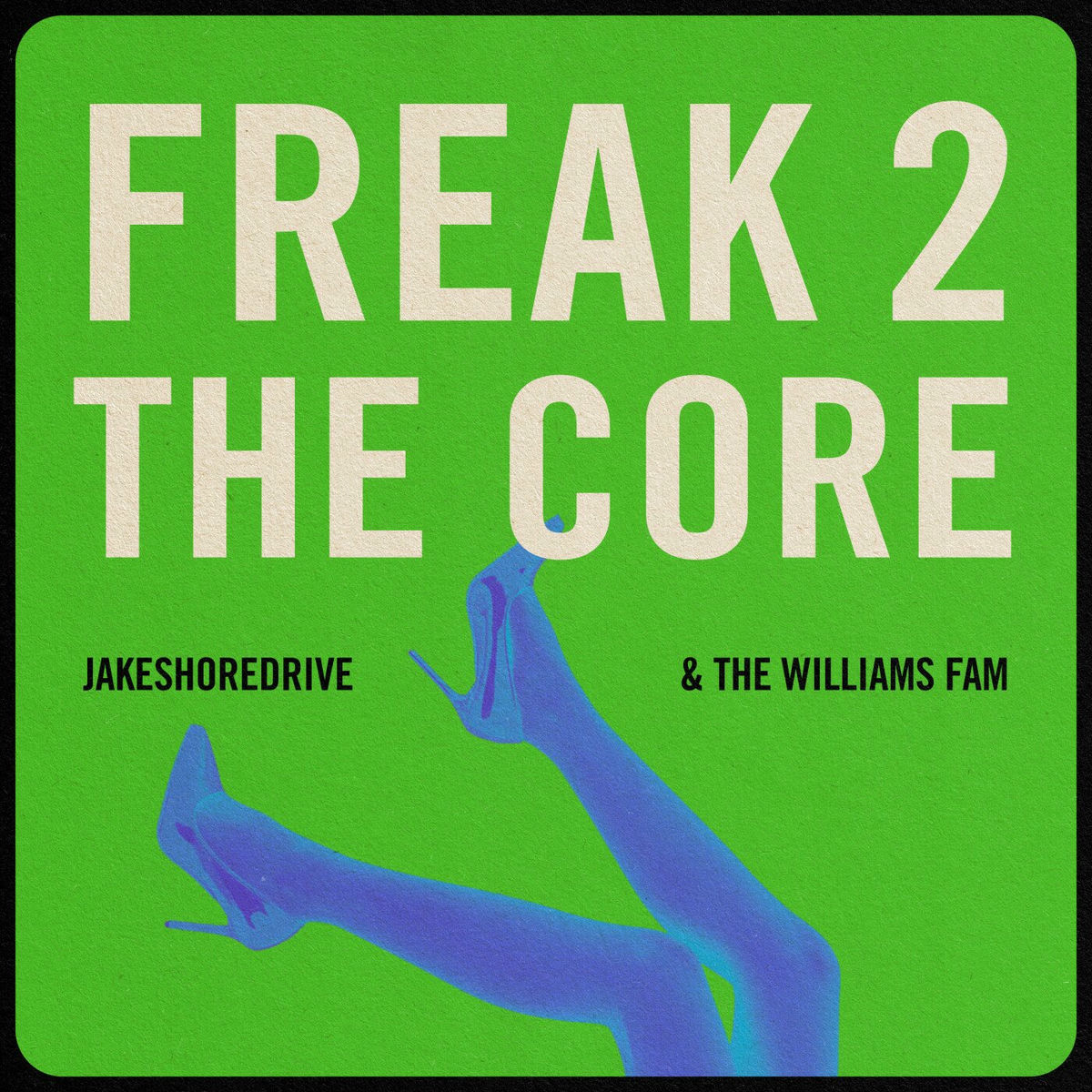 Album cover of Freak 2 The Core