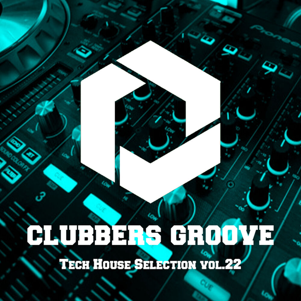 Picture of Clubbers Groove : Tech House Selection Vol.22