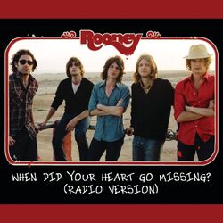 Cover of When Did Your Heart Go Missing? (Radio Version)