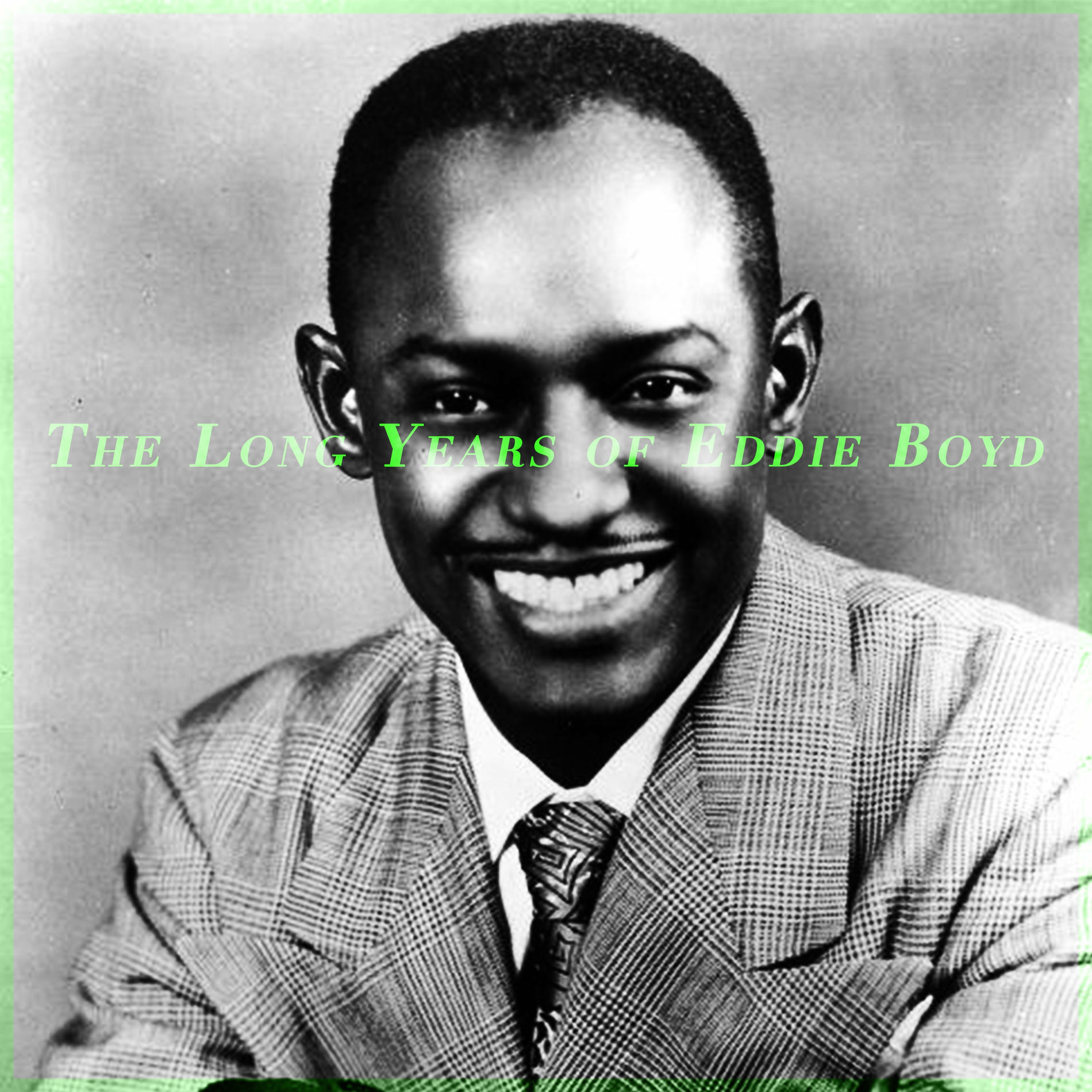 Album cover of The Long Years of Eddie Boyd