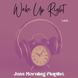 Cover of Wake Up Right Vol IV