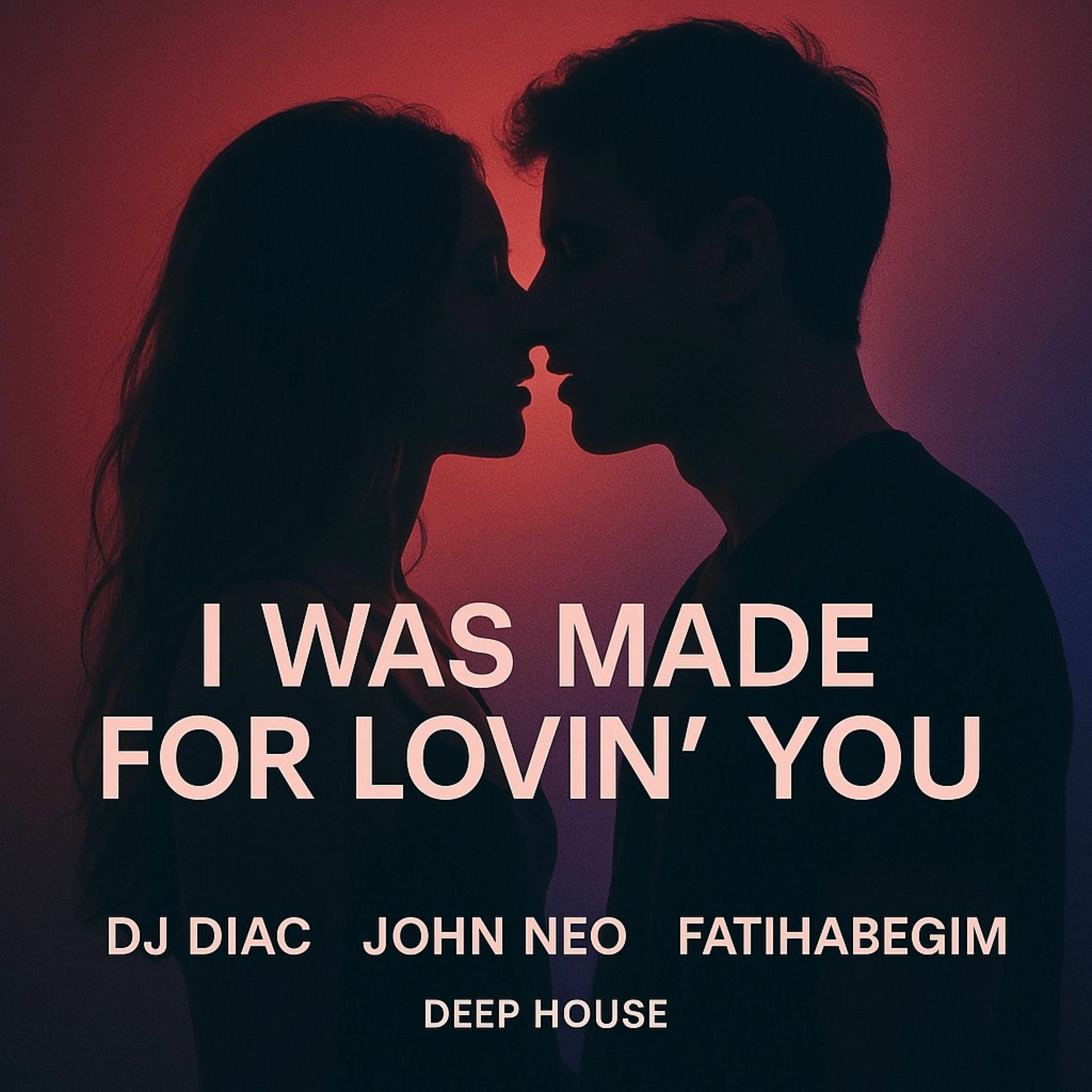 Album cover of I Was Made For Lovin You (feat. Fatihabegim)