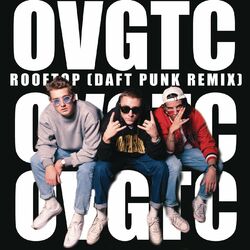 Cover of OVGTC ROOFTOP (Daft Punk remix)
