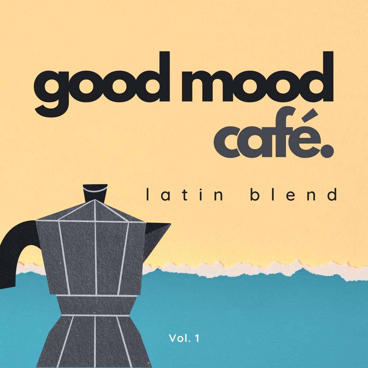 Album cover of Good Mood Café: Latin Blend Vol. 1