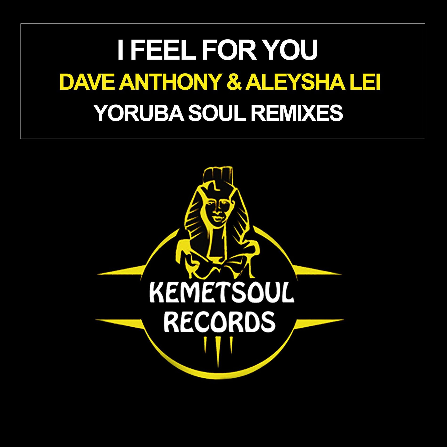 Album cover of I Feel For You (Yoruba Soul Remixes)