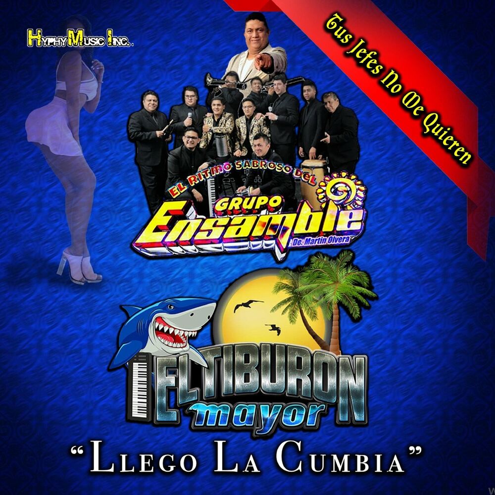 Picture of Tus Jefes No Me Quieren. Llegó la Cumbia